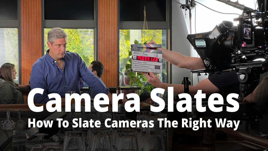 Camera Slates: How To Slate Cameras Properly & Camera Slate Etiquette